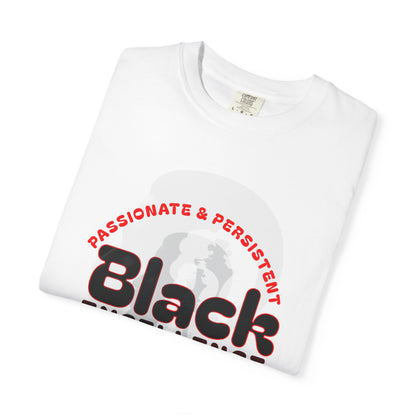 Black Excellence T-Shirt - Passionate & Persistent, Unisex Tee for Celebrating Black History, Inspirational Gift, Everyday Wear, [...]