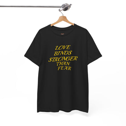 Graphic Tee — "Love Binds Stronger Than Fear" Gold Chain Heart T-Shirt