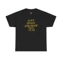Graphic Tee — "Love Binds Stronger Than Fear" Gold Chain Heart T-Shirt