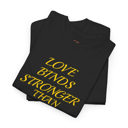 Graphic Tee — "Love Binds Stronger Than Fear" Gold Chain Heart T-Shirt