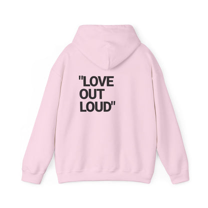 “LOVE OUT LOUD” Hoodie — Heavyweight Comfort & Bold Statement