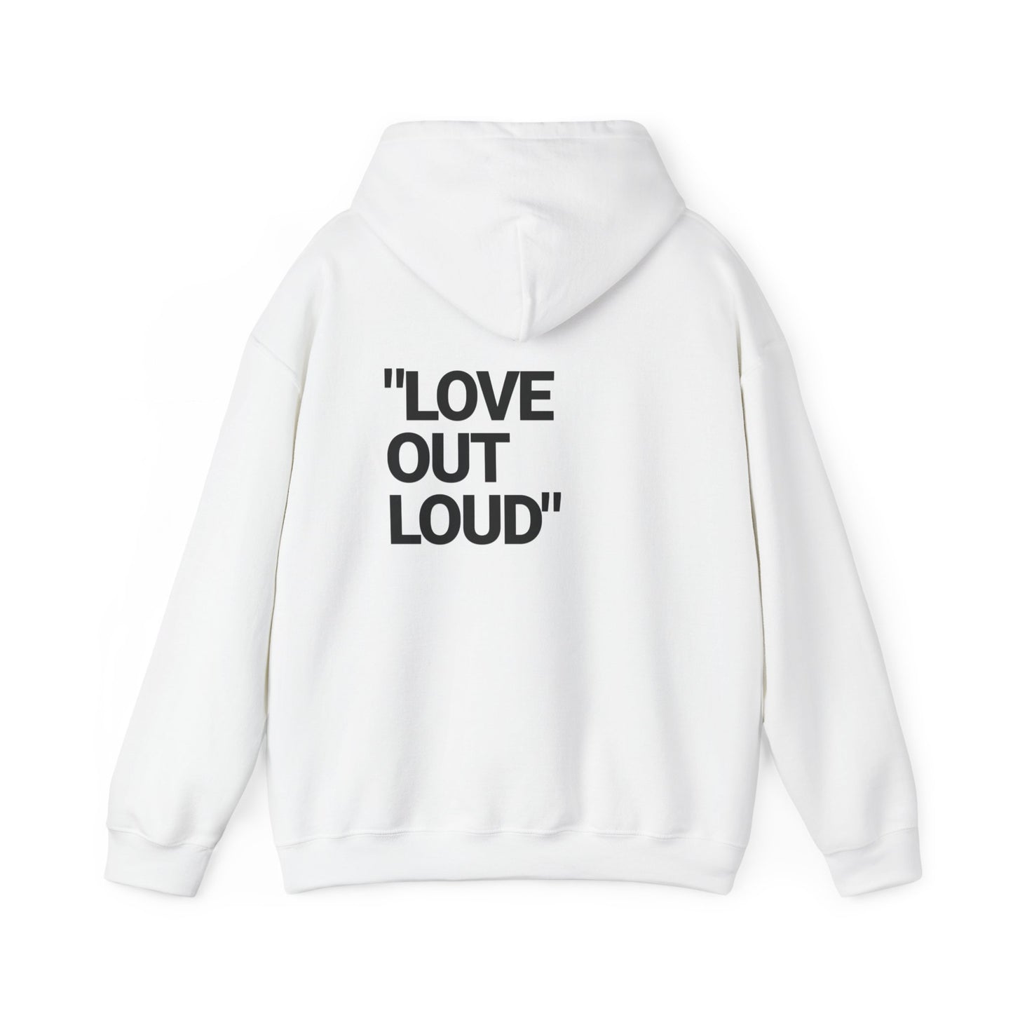 “LOVE OUT LOUD” Hoodie — Heavyweight Comfort & Bold Statement