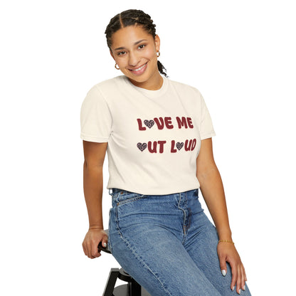 Love Me Out Loud T-Shirt — Heart Graphic Valentine Tee