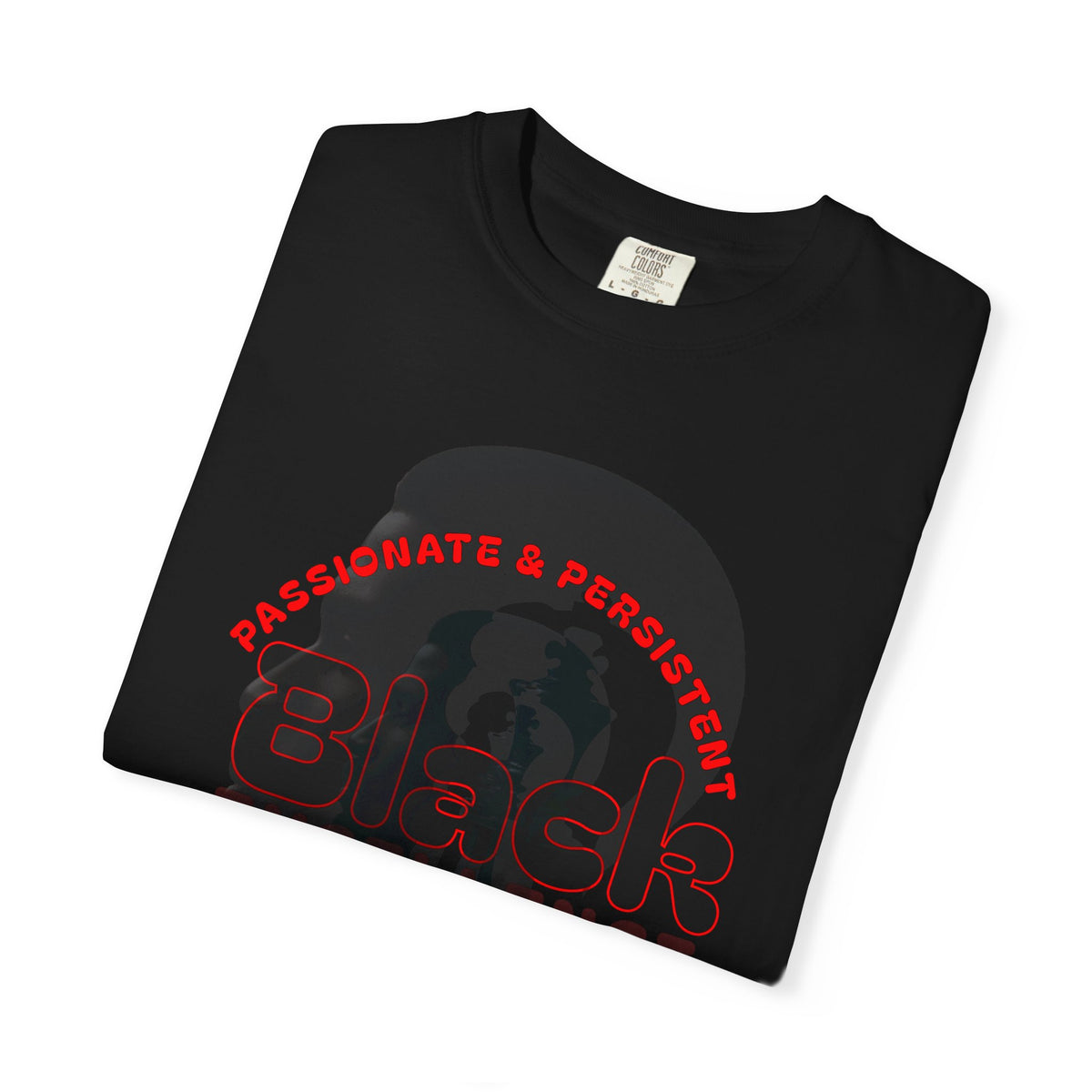Black Excellence T-Shirt - Passionate & Persistent, Unisex Tee for Celebrating Black History, Inspirational Gift, Everyday Wear, [...]