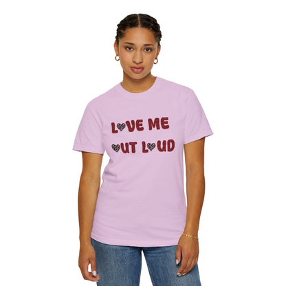 Love Me Out Loud T-Shirt — Heart Graphic Valentine Tee